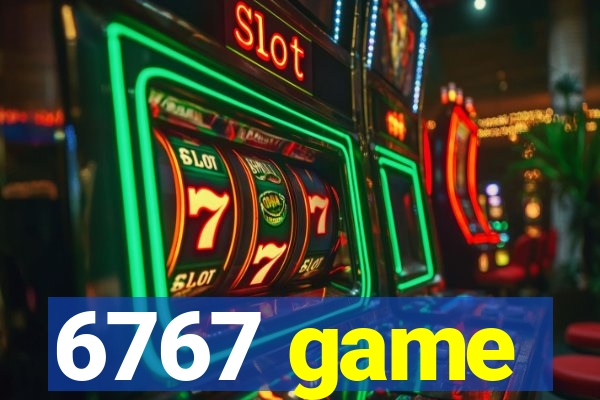 6767 game